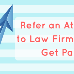 Refer an Attorney to Law Firm Suites. Get Paid.
