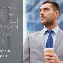 Should a Newly Solo Attorney Choose a Virtual Office or Shared Law Office Space?