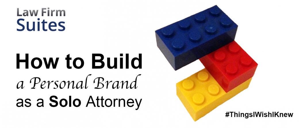 How To Build A Personal Brand As A Solo Attorney