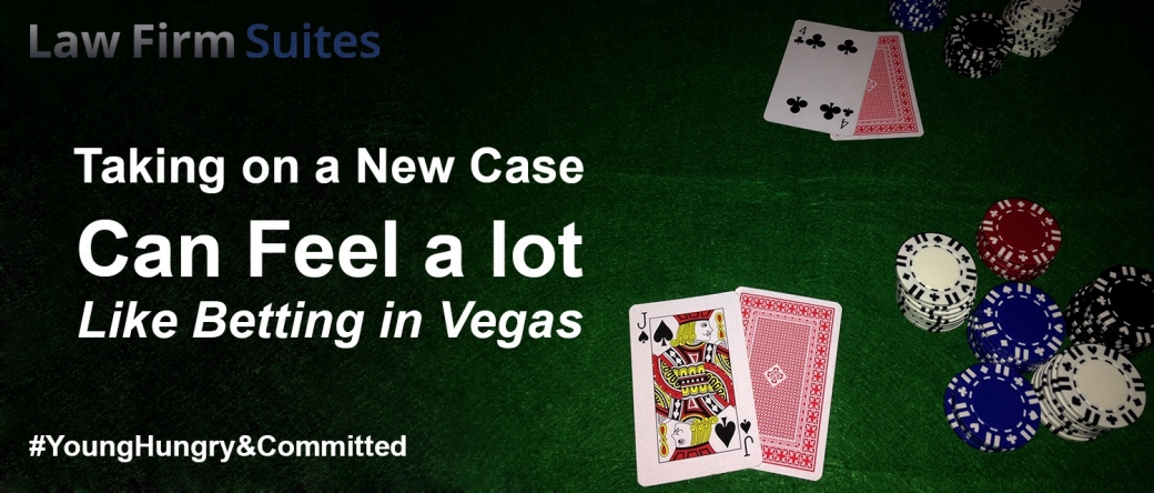 Virtual Office NYC Lawyer, Vivian Sobers: Taking on a New Case Can Feel A Lot Like Betting in Vegas