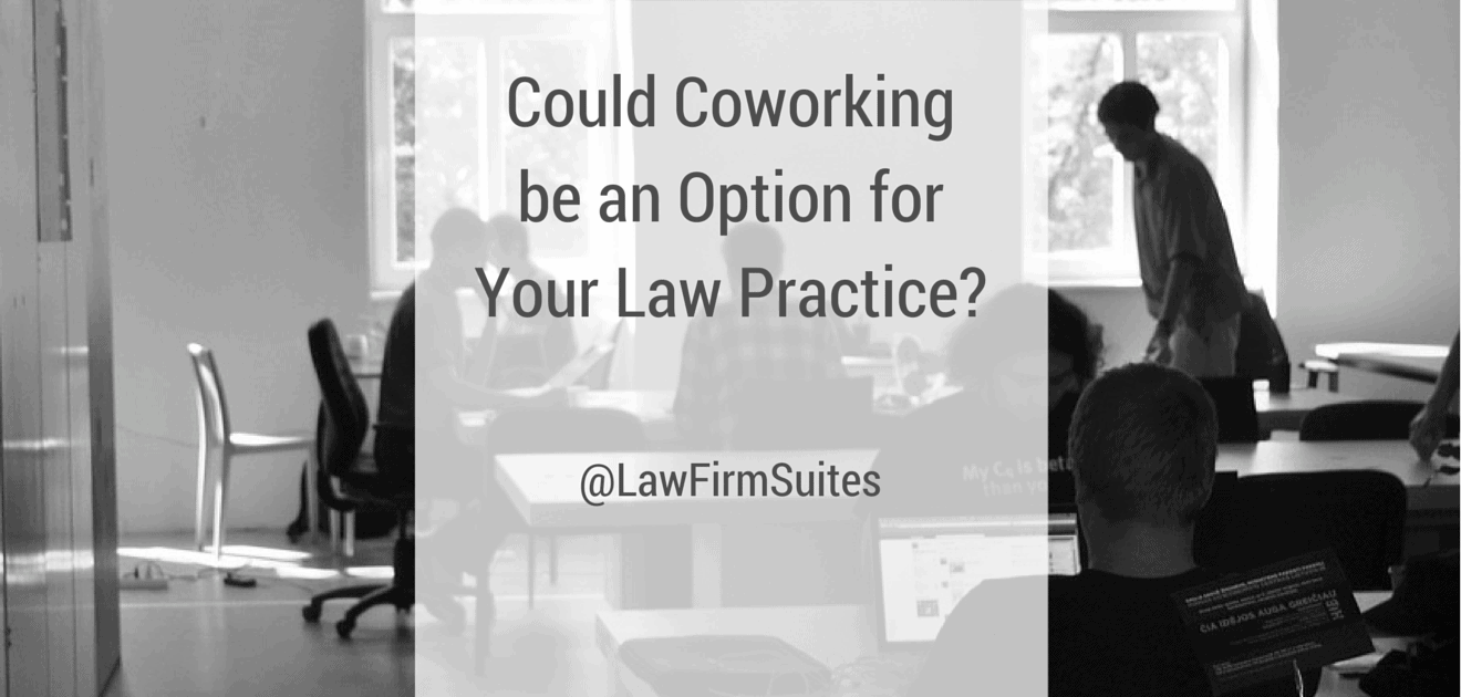 Could coworking be an option for a law practice?