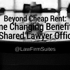 Beyond Cheap Rent: 5 Game Changing Benefits for Solos in Shared Lawyer Office Space