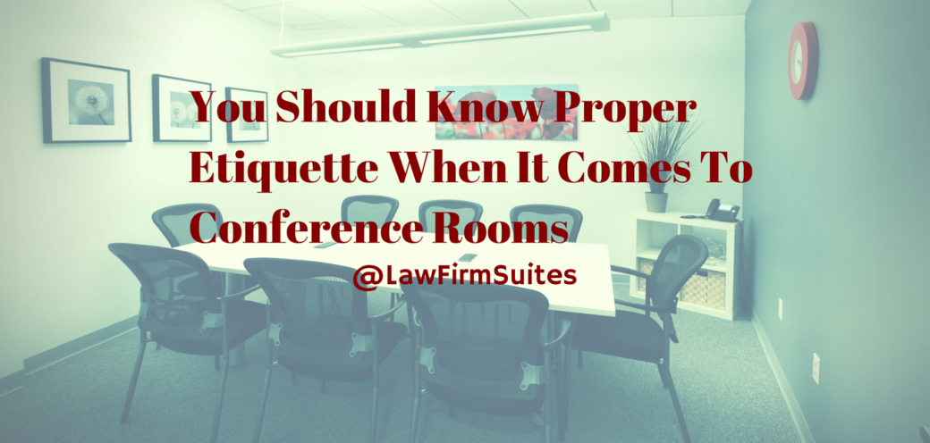 You Should Know Proper Etiquette When It Comes To Conference Rooms