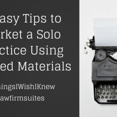 5 Easy Tips to Market a Solo Practice Using Printed Materials