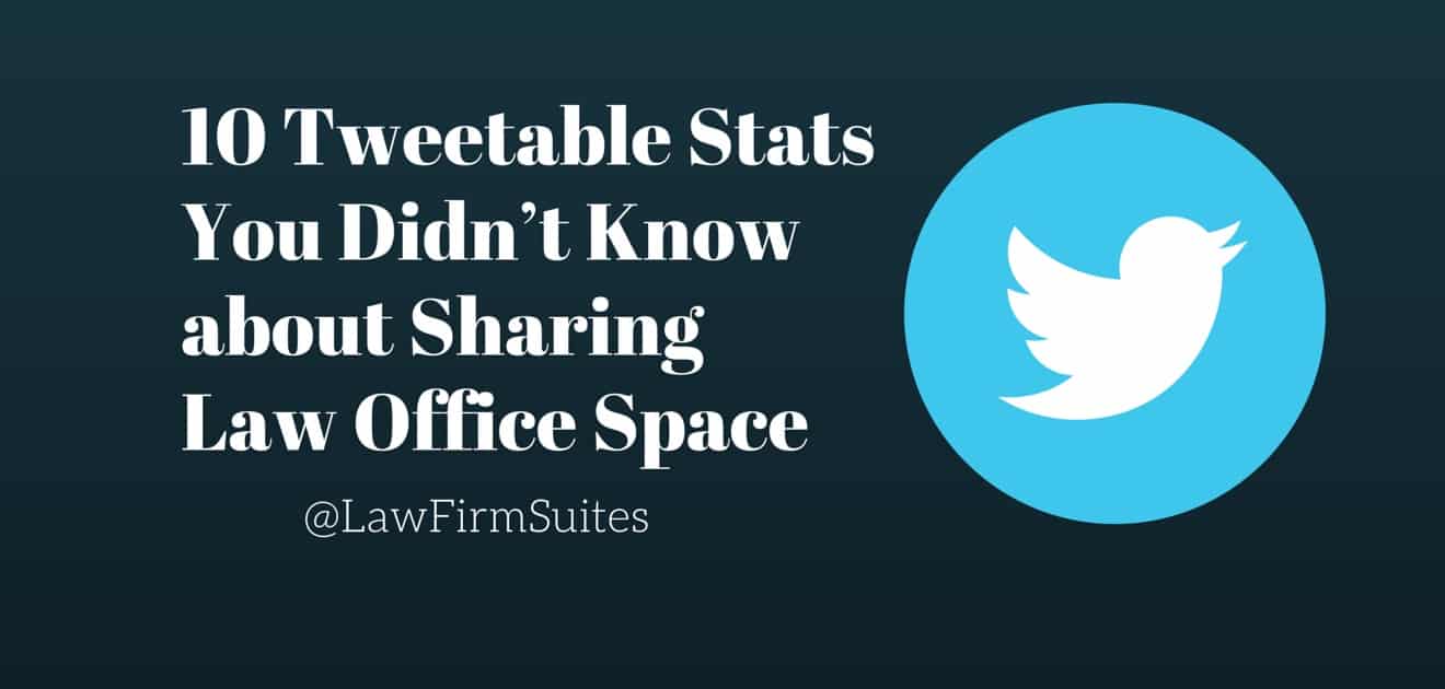 Tweetable Stats about Shared Law Office Space