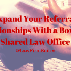 Expand Your Referral Relationships With a Bowling Green Shared Law Office Space