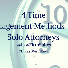 4 Time Management Methods For Solo Attorneys