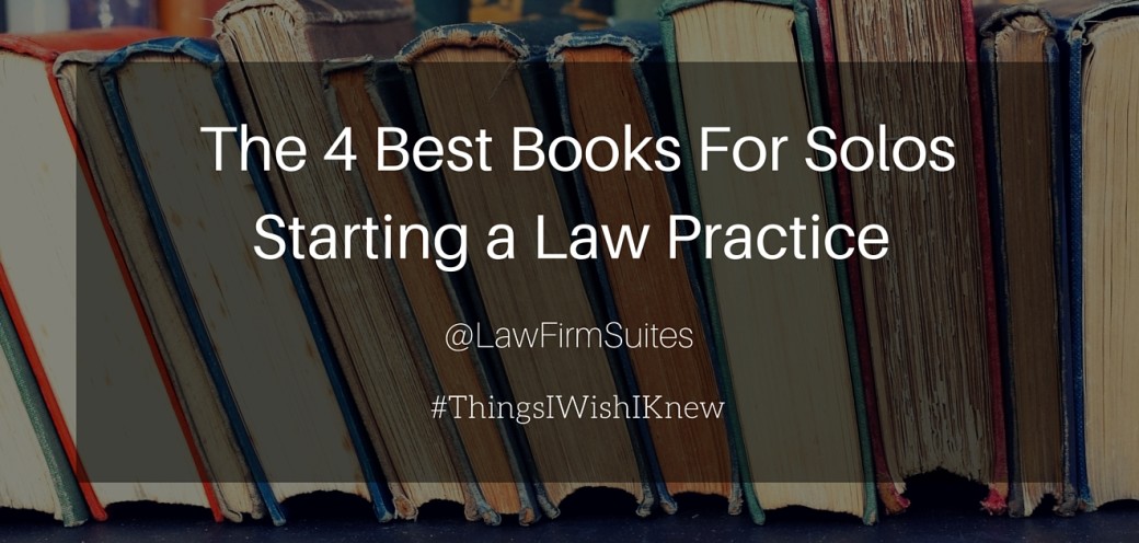 The 4 Best Books For Solos Starting a Law Practice