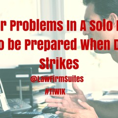 Computer Problems In A Solo Practice: 4 Tips to be Prepared When Disaster Strikes