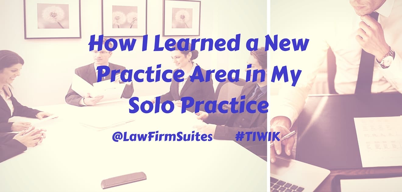 how to learn a new practice area