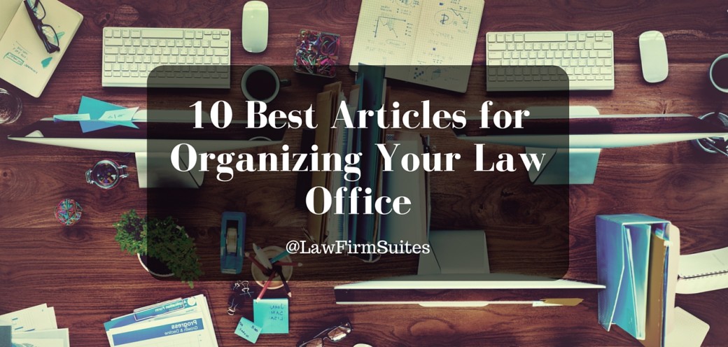 10 Best Articles for Organizing Your Law Office