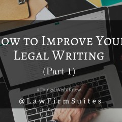 How to Improve Your Legal Writing (Part 1)