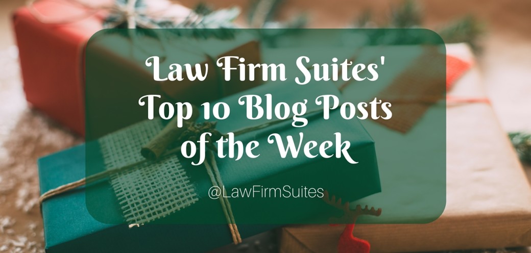 Law Firm Suites Top 10 Blog Posts of the Week