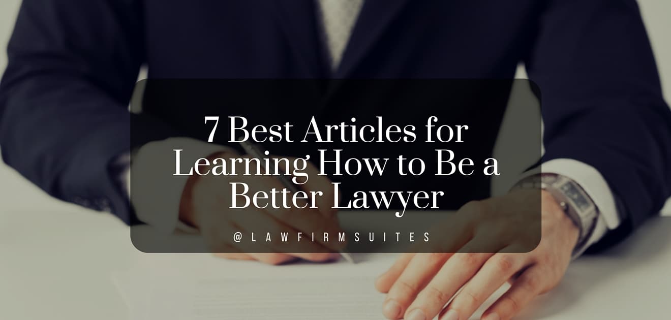 how to be a better lawyer