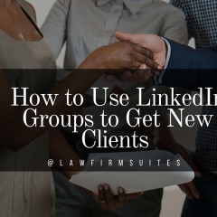 How to Use LinkedIn Groups to Get New Clients
