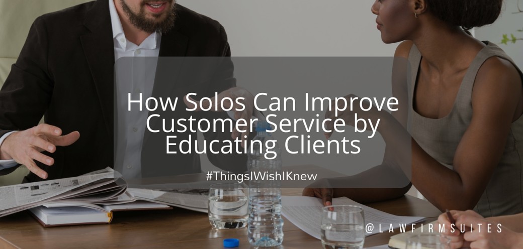 How Solos Can Improve Customer Service by Educating Clients