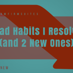 4 Bad Habits I Resolved (and 2 New Ones)