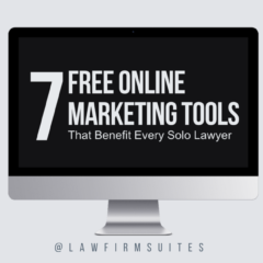 7 Free Online Marketing Tools that Benefit Every Solo Lawyer