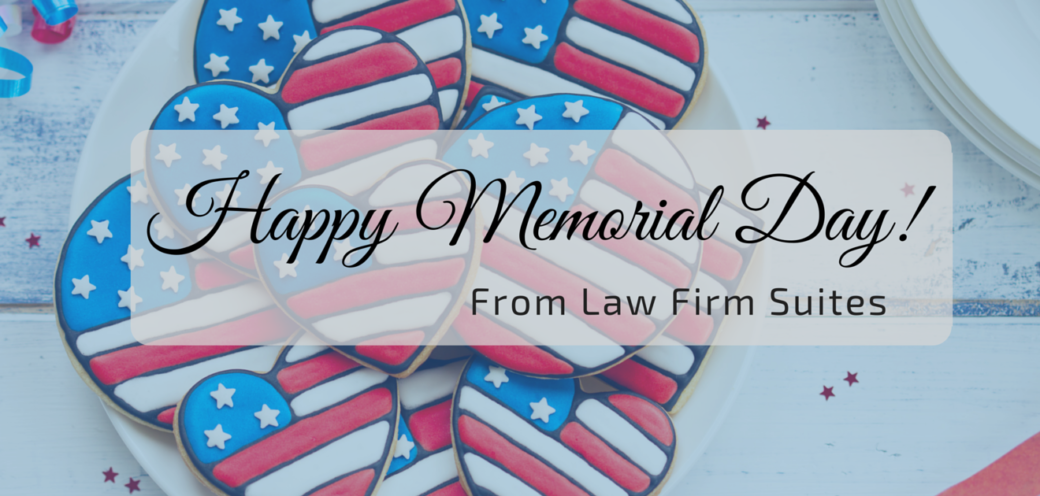 Happy Memorial Day From Law Firm Suites!