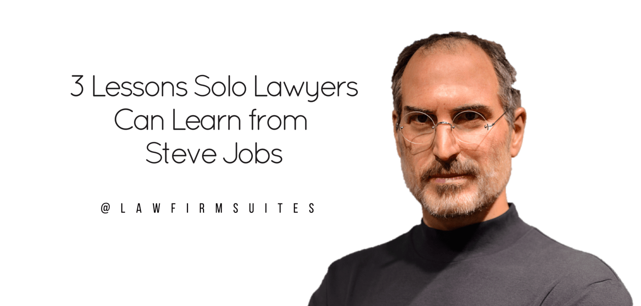Lessons for Solo Lawyers from Steve Jobs