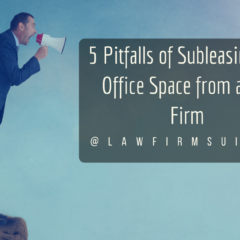 5 Pitfalls of Subleasing NYC Office Space from a Law Firm