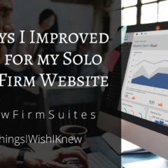 3 Ways I Improved SEO for my Solo Law Firm Website