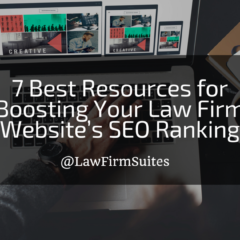 7 Best Resources for Boosting Your Law Firm Website’s SEO Ranking