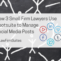 How 3 Small Firm Lawyers Use Hootsuite to Manage Social Media Posts
