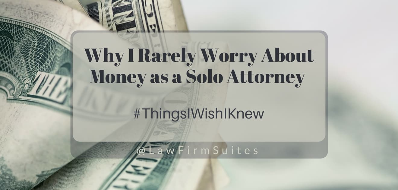 Worry About Money as a Solo Attorney