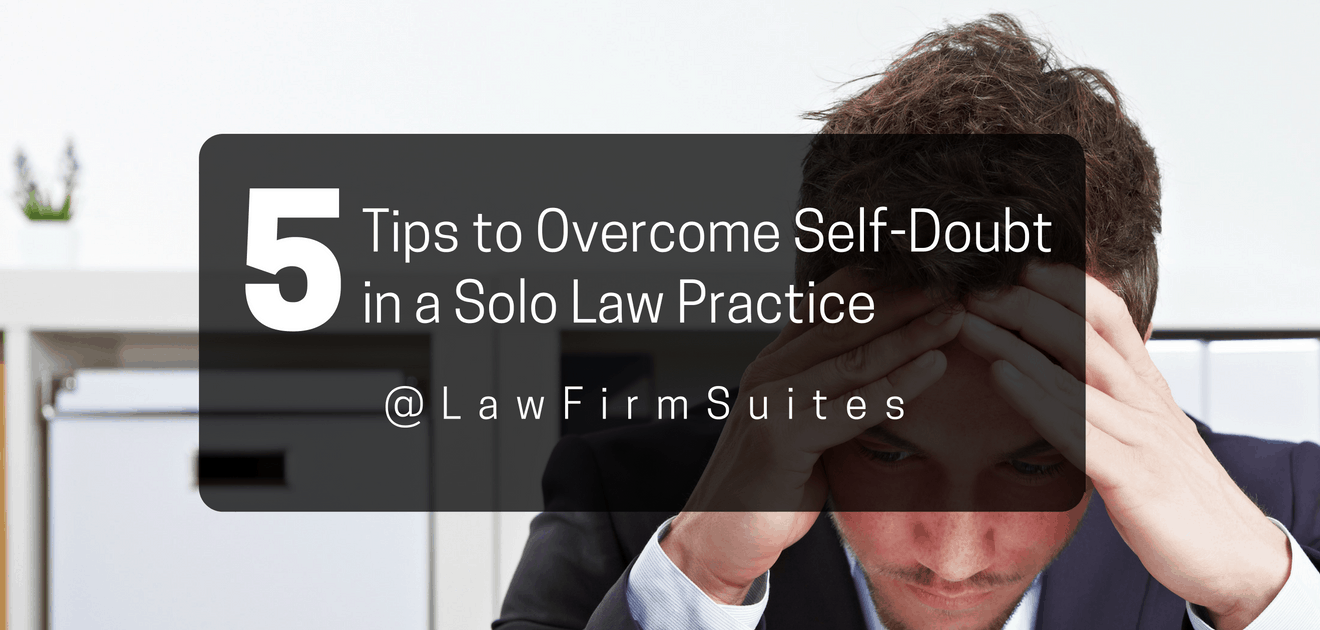 overcome self doubt in solo law practice
