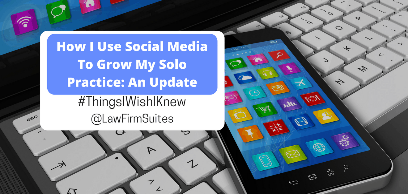 Use social media to grow my solo practice update