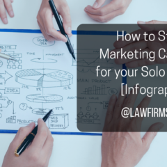 How to Start a Marketing Campaign for your Solo Law Firm [Infographic]