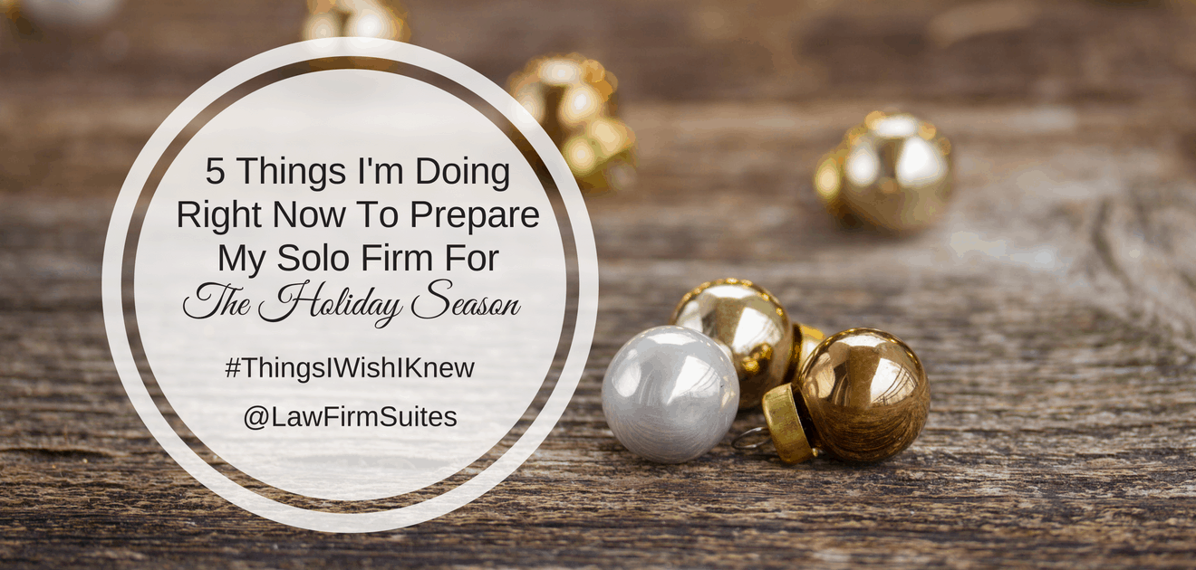 Prepare solo law firm for the holiday season