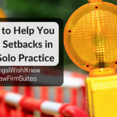 5 Tips to Help You Avoid Setbacks in Your Solo Practice