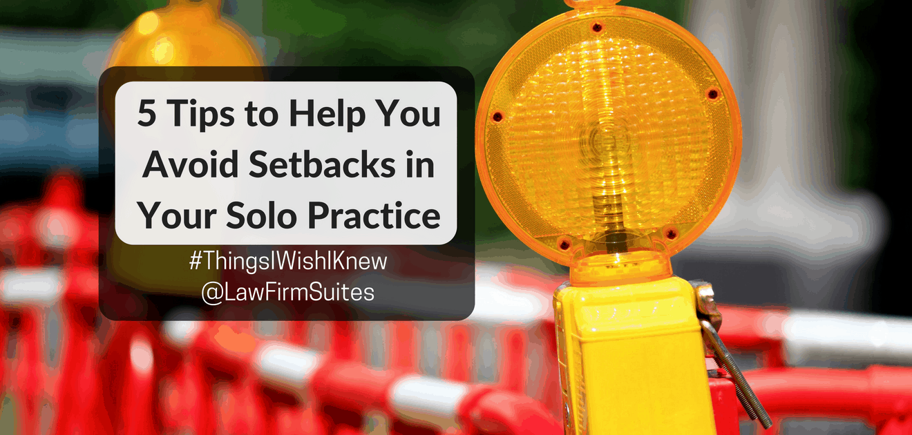 tips to help avoid setbacks in your solo practice