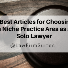 7 Best Articles for Choosing a Niche Practice Area as a Solo Lawyer