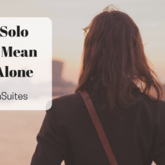 Going Solo Doesn’t Mean Going Alone