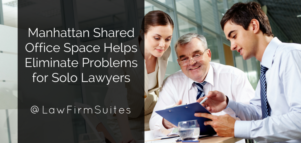 Manhattan Shared Office Space Helps Eliminate Problems for Solo Lawyers