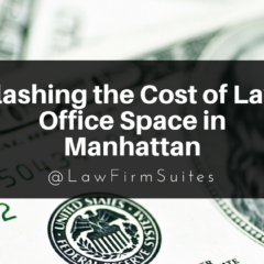 Slashing the Cost of Law Office Space in Manhattan