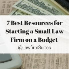 7 Best Resources for Starting a Small Law Firm on a Budget