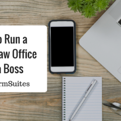 How to Run a Virtual Law Office Like a Boss