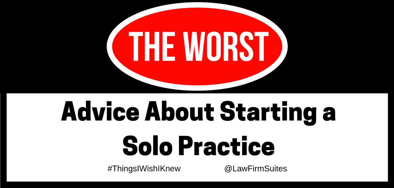 worst advice about starting a solo practice