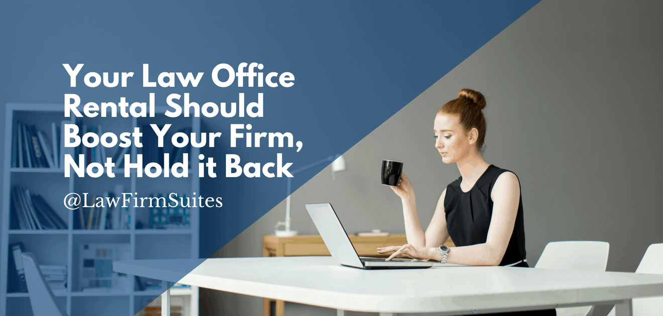 Law office Rental should boost your firm