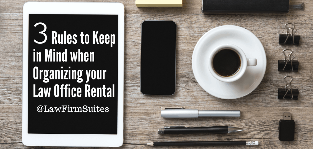 Organizing your Law Office Rental