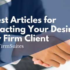 7 Best Articles for Attracting Your Desired Law Firm Client