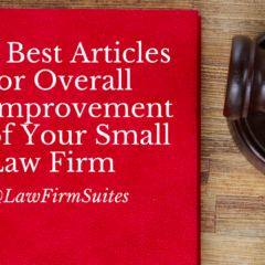 7 Best Articles for Overall Improvement of Your Small Law Firm