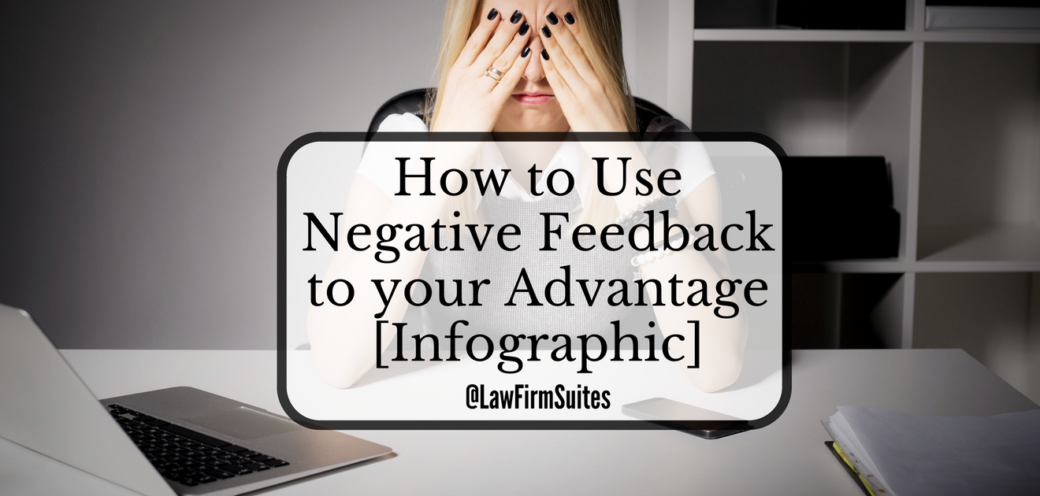 How to Use Negative Feedback to your Advantage [Infographic]