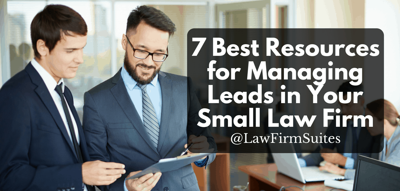 Managing Leads in Your Small Law Firm