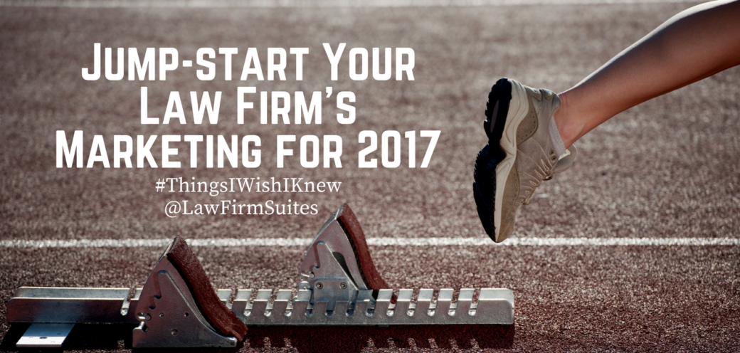 Jump-Start Your Law Firm’s Marketing for 2017