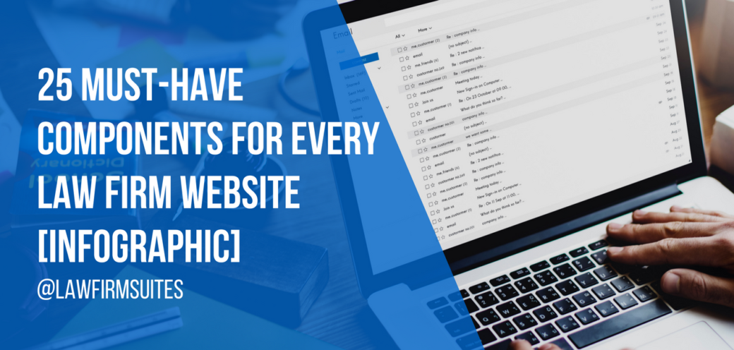 25 Must-Have Components for Every Law Firm Website [Infographic]
